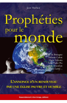 PROPHETIES POUR LE MONDE - JEAN MATHIOT - Rassemblement à son image