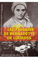 ROSAIRE DE BERNADETTE DE LOURDES - GISELE BOMAL - Rassemblement à son image