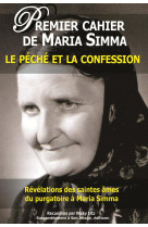 PECHE ET LA CONFESSION PREMIER CAHIER REVELATION DES AMES DU PURGATOIRE - MARIA SIMMA - Rassemblement à son image