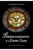 PRIERES PUISSANTES A L-ESPRIT SAINT - PERE HIPPOLYTE MUAKA - Rassemblement à son image