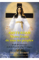 AMSTERDAM, NOTRE-DAME DE TOUS LES PEUPLES - FRANCOISE BREYNAERT - Rassemblement à son image