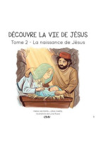 DECOUVRE LA VIE DE JESUS T2. LA NAISSANCE D E JESUS - MARIA VALTORTA - Rassemblement à son image