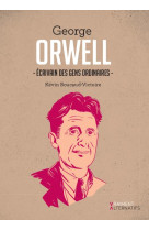 ORWELL, ECRIVAIN DES GENS ORDINAIRES - KEVIN BOUCAUD-VICTOI - PREMIERE PARTIE