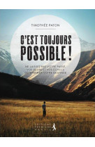 C-EST TOUJOURS POSSIBLE - TIMOTHEE PATON - PREMIERE PARTIE