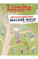 LIMITE HORS-SERIE / REVOLUTIONNAIRES MALGRE NOUS 50 ANS APRES MAI 68... - COLLECTIF - NC