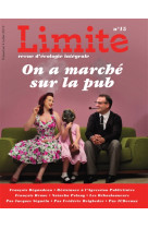 LIMITE NO 15 / ON A MARCHE SUR LA PUB - COLLECTIF LIMITE - NC