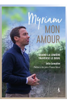 MYRIAM, MON AMOUR ! - JELLE LEMAITRE - PREMIERE PARTIE