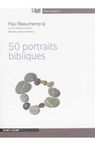 50 PORTRAITS BIBLIQUES - PAUL BEAUCHAMP - Saint-Léger productions