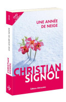 ANNEE DE NEIGE - SIGNOL CHRISTIAN - Retrouvées