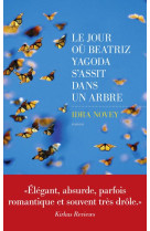 JOUR OU BEATRIZ YAGODA S-ASSIT DANS UN ARBRE - NOVEY IDRA - LES ESCALES