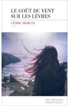 GOUT DU VENT SUR LES LEVRES - MORGAN CEDRIC - Editions les Escales