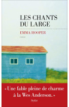 CHANTS DU LARGE - HOOPER EMMA - LES ESCALES