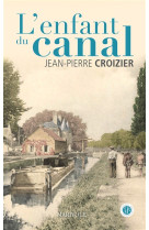 ENFANT DU CANAL (L) - CROIZIER JEAN-PIERRE - CPE