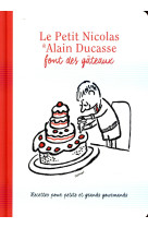 PETIT NICOLAS ET ALAIN DUCASSE FONT DES GATEAUX - SEMPE/DUCASSE/HIBLOT - Imav éditions