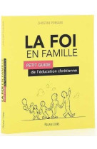 FOI EN FAMILLE - CHRISTINE PONSARD - Peuple libre