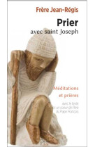 PRIER AVEC SAINT JOSEPH - FRERE JEAN-REGIS - PEUPLE LIBRE