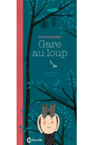 SYLVIA LESPIEGLE - GARE AU LOUP - JUHA VIRTA/MARIKA MA - Cambourakis