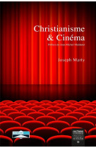 CHRISTIANISME ET CINEMA - JOSEPH MARTY - Domuni Press