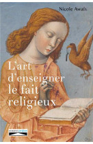 ART D-ENSEIGNER LE FAIT RELIGIEUX - NICOLE AWAIS - DOMUNI