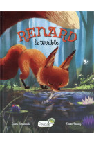 RENARD LE TERRIBLE - BENNEVAULT / BAUDRY - GRENOUILLE