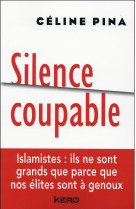 SILENCE COUPABLE - PINA CELINE - Kero