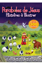 PARABOLES DE JESUS HISTOIRES A ILLUSTRER - Juliet David - CEDIS