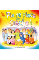 PAS DE PLACE POUR LA CRECHE - VICKI HOWIE - CEDIS