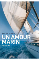 AMOUR MARIN - EVELINE THOMER - Geste