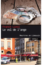 VOL DE L-ANGE MEURTRE EN LIMOUSIN  COLL. GESTE NOIR - FRANCK LINOL - Geste