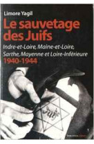 SAUVETAGE DES JUIFS 1940-1944 - Limore Yagil - GESTE