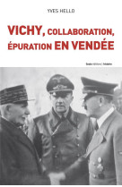 VICHY COLLABORATION EPURATION EN VENDEE - HELLO YVES - Geste