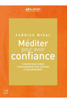 MEDITER POUR AVOIR CONFIANCE - MIDAL FABRICE - Audiolib