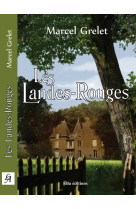 LANDES-ROUGES - Marcel Grelet - ELLA EDITIONS