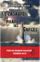 CADAVRE DU PHARE DES BARGES RAYON LITT.GENERALE - Massé Chantal - ELLA EDITIONS