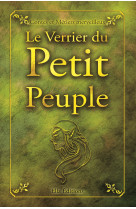 VERRIER DU PETIT PEUPLE - Eric Chesneau - ELLA EDITIONS