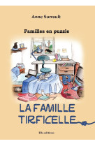 FAMILLE TIRFICELLE FAMILLES EN PUZZLE - SURRAULT ANNE - ELLA EDITIONS