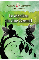 MYSTERE DU GUE GORAND - Didier Giroud-Piffoz - ELLA EDITIONS