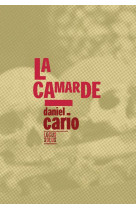 CAMARDE, 15 RECITS COMIQUES ET TRAGIQUES - CARIO DANIEL - Locus solus