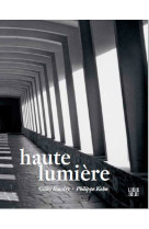 HAUTE LUMIERE - KOHN ET BAUDRY - LOCUS SOLUS