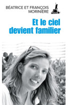 ET LE CIEL DEVIENT FAMILIER - MORINIERE - LE PASSEUR