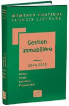 MEMENTO GESTION IMMOBILIERE 2014/2015 - XXX - F. Lefebvre