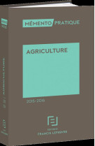 MEMENTO AGRICULTURE 2015/2016 - XXX - F. Lefebvre