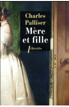 MERE ET FILLE - PALLISER CHARLES - Libretto