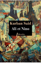 ALI ET NINO - SAID KURBAN - LIBRETTO