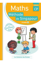 MATHEMATIQUES CP METHODE DE SINGAPOUR FICHIER DE L-ELEVE A - NEAGOY MONICA - la Librairie des écoles