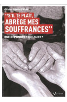 S-IL TE PLAIT ABREGE MES SOUFFRANCES - OLIVIER BONNEWIJN - Quasar