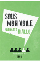 SOUS MON VOILE - DIALLO FATIMATA - Raconter la vie