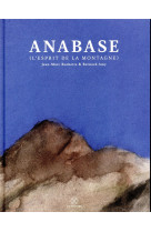 ANABASE, (L-ESPRIT DE LA MONTAGNE) - AMY BERNARD - Le Tripode