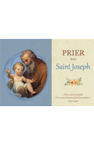 PRIER AVEC SAINT JOSEPH - EPHESE ASSOCIATION - EPHESE