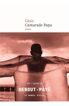 CAMARADE PAPA - GAUZ - NOUVEL ATTILA